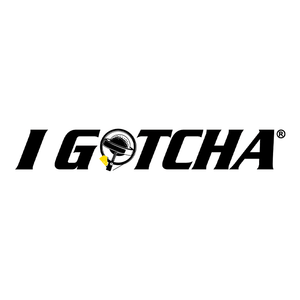 I GOTCHA